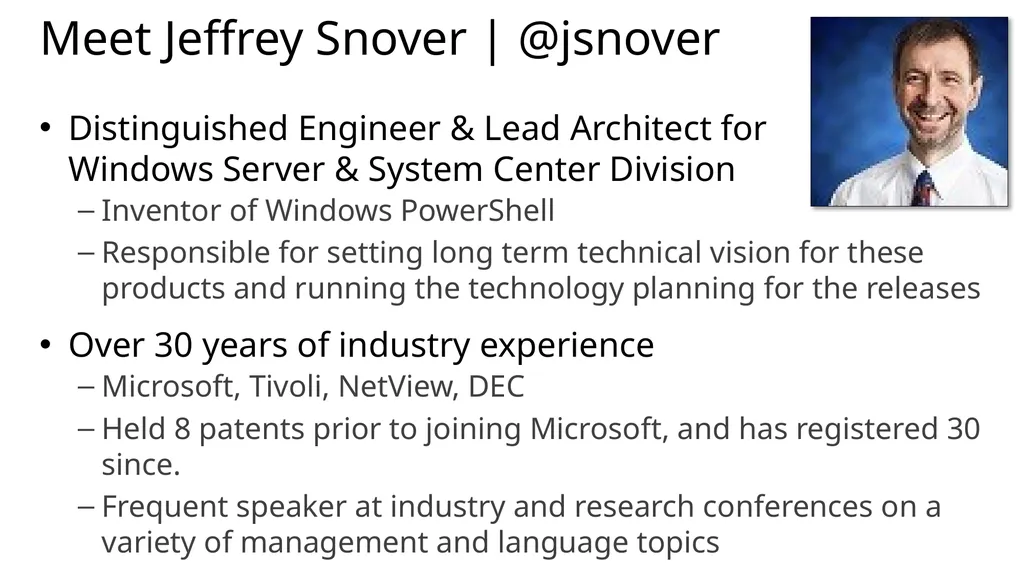 Jeffrey Snover | Distinguished Engineer & Lead - slide 2 of 15