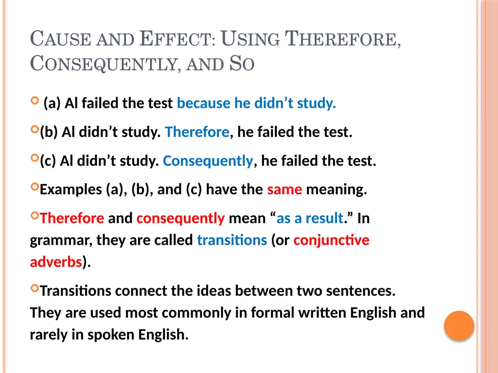 Connectives That Express Cause and Effect, - slide 6 of 45