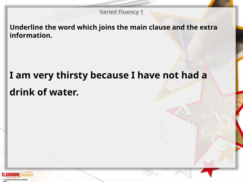 Year 2 - Conjunctions Using ‘because’ and ‘that’ © - slide 4 of 18