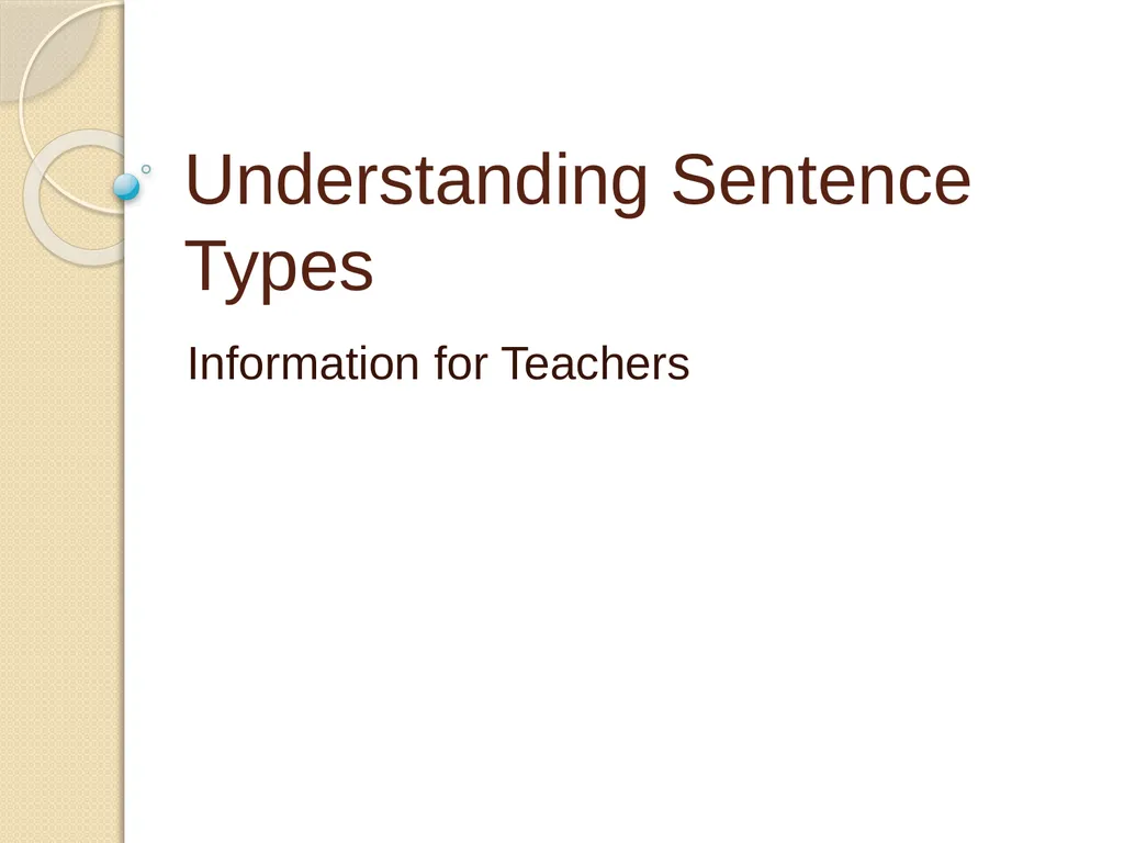 Understanding Sentence Types Information for - slide 1 of 28