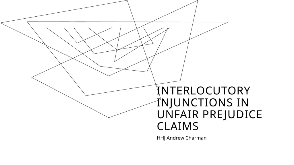 INTERLOCUTORY INJUNCTIONS IN UNFAIR PREJUDICE - slide 1 of 9