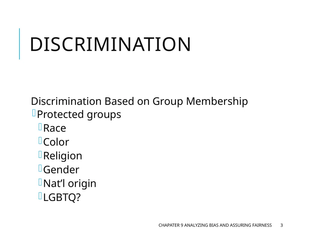 Chapter 9 Analyzing Bias and Assuring Fairness - slide 3 of 17