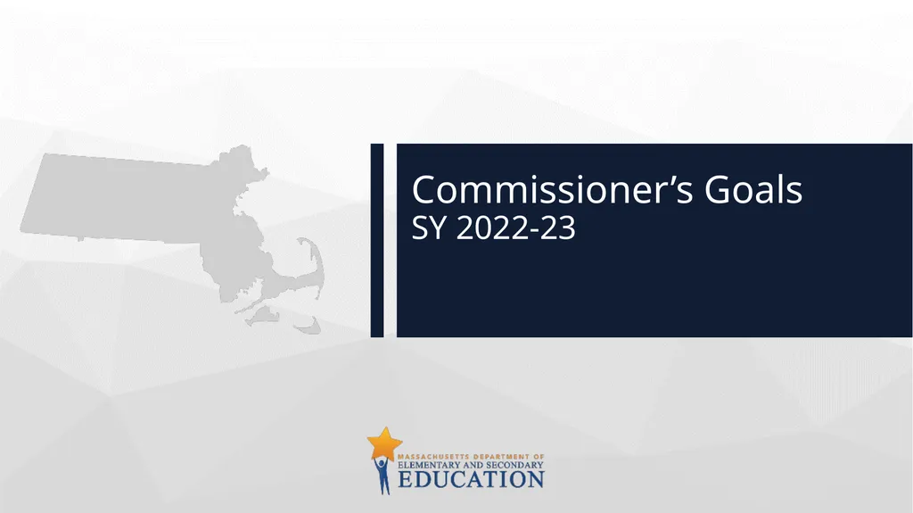 Commissioner’s Goals SY 2022-23 Goals for SY - slide 1 of 3