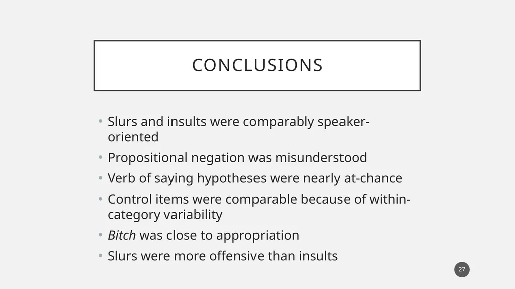 You called her a what?! Experimental evidence for - slide 27 of 45