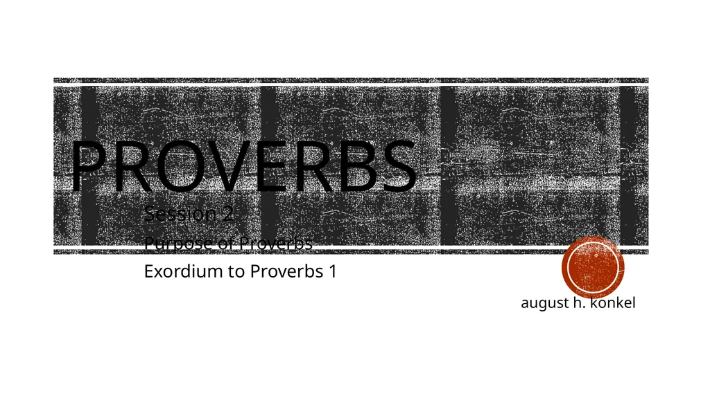 Proverbs August H. Konkel McMcaster Divinity - slide 2 of 7