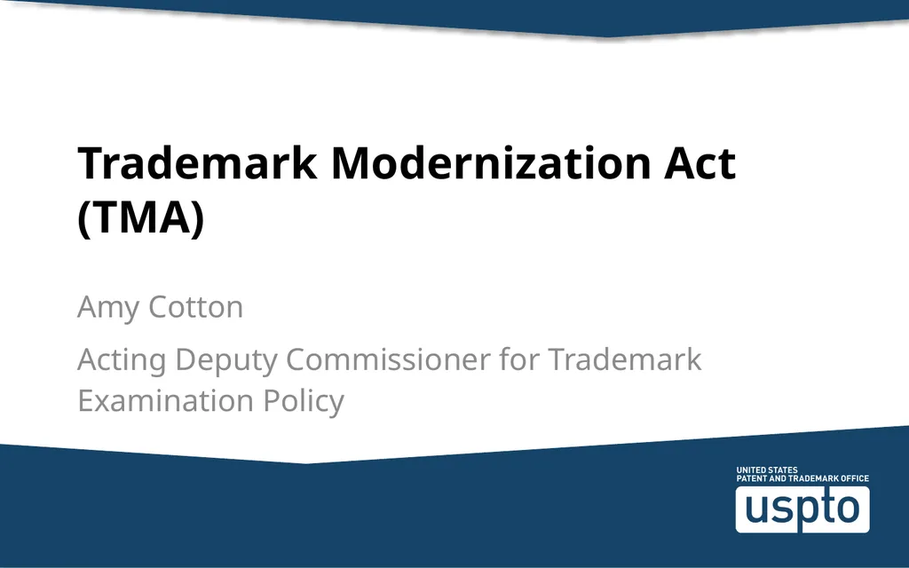 Trademark Modernization Act (TMA) Amy Cotton - slide 1 of 16
