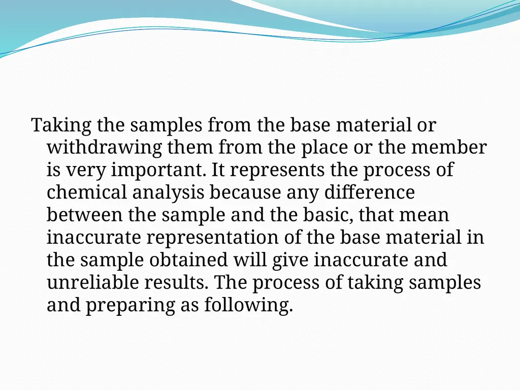 How to take sample for analysis Taking the samples - slide 2 of 13