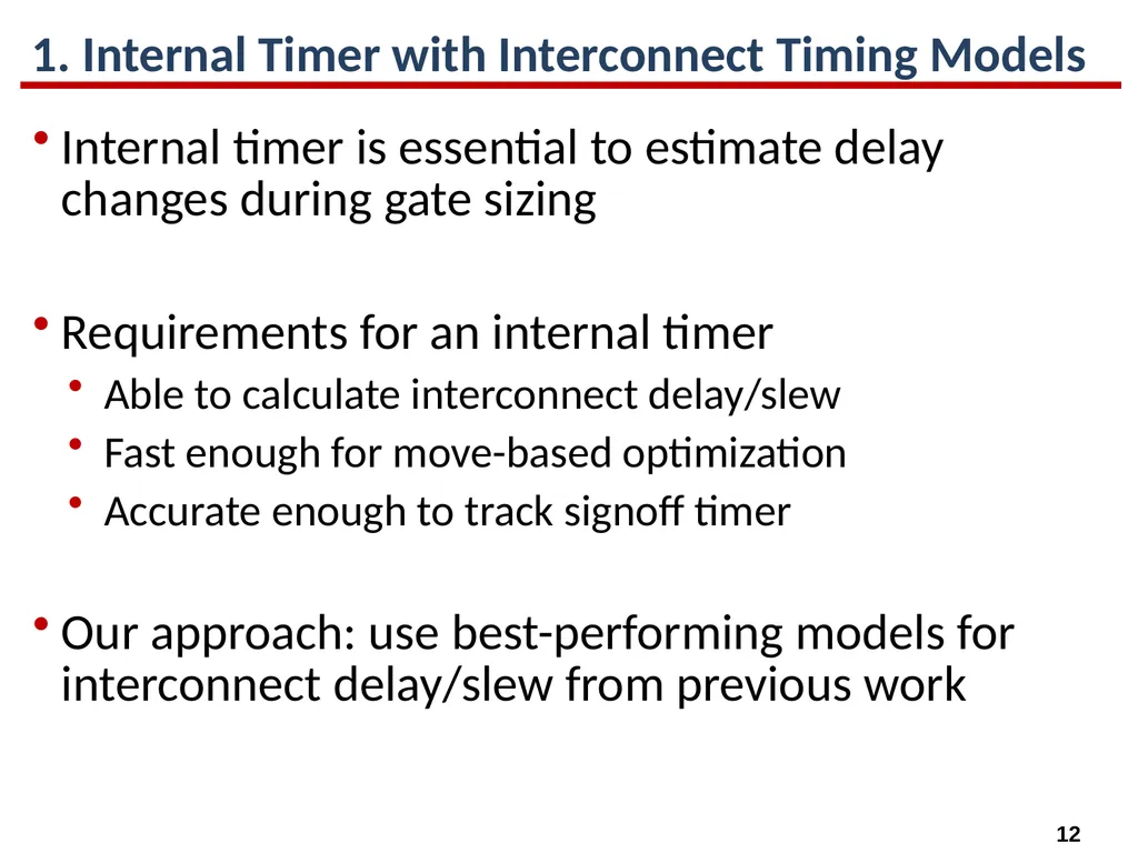 High-Performance Gate Sizing with a Signoff Timer - slide 12 of 34