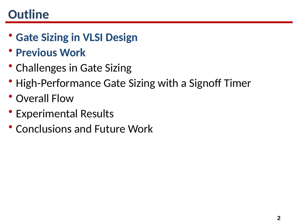 High-Performance Gate Sizing with a Signoff Timer - slide 2 of 34