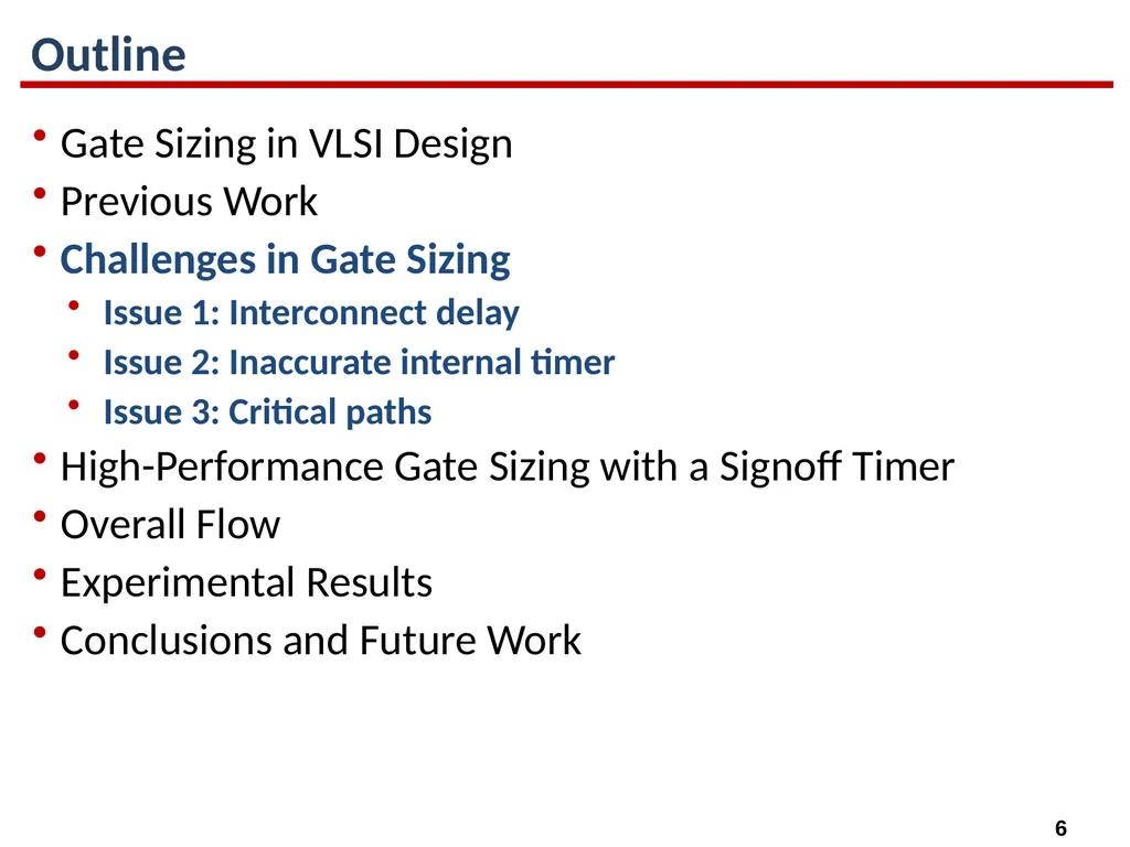 High-Performance Gate Sizing with a Signoff Timer - slide 6 of 34
