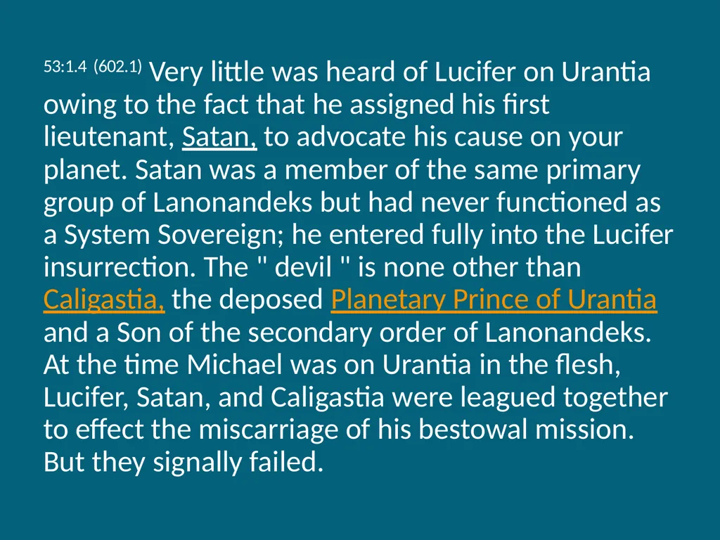 The Urantia Book Paper 53 The Lucifer Rebellion - slide 7 of 75