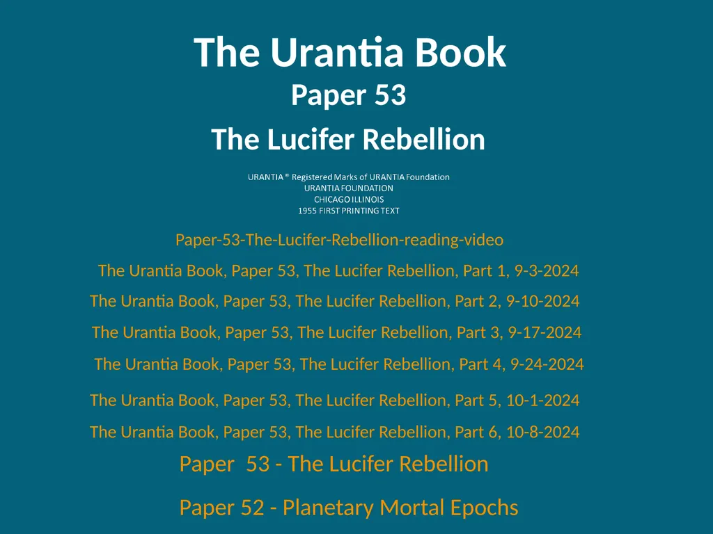 The Urantia Book Paper 53 The Lucifer Rebellion - slide 1 of 75