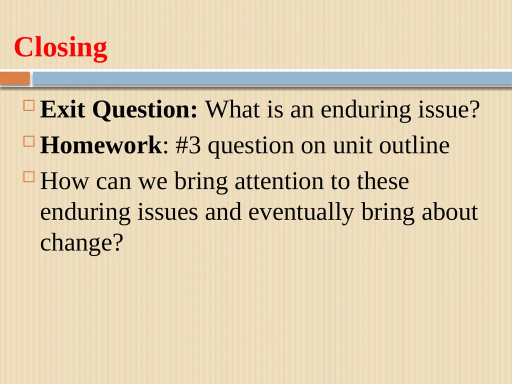 Unit 1 Lesson #3 Enduring Issues Agenda Aim: What - slide 15 of 15