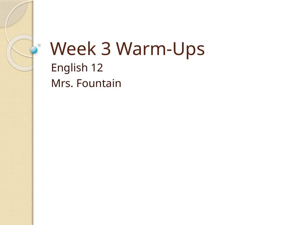 Week 3 Warm-Ups English 12 Mrs. Fountain Monday: - slide 1 of 9