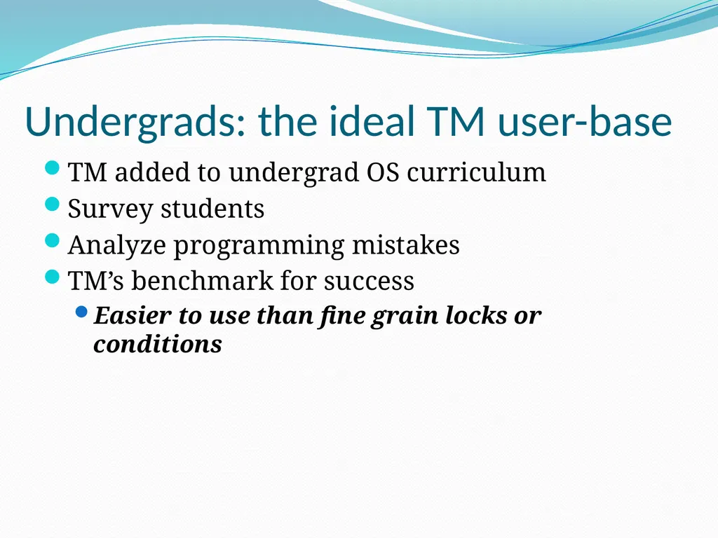Is Transactional Programming Actually Easier? - slide 17 of 34