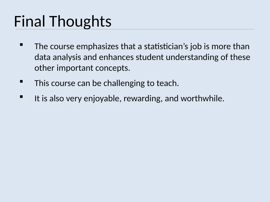 TEACHING STUDY DESIGN PRINCIPLES VS. DATA ANALYSIS - slide 18 of 19