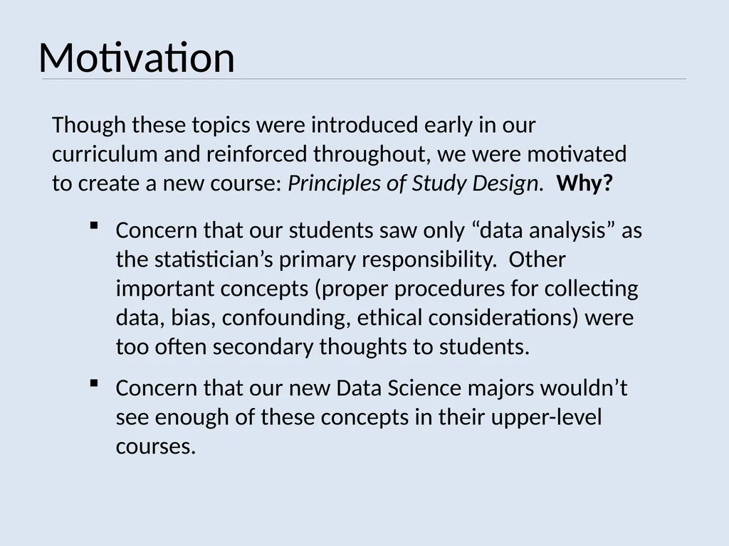 TEACHING STUDY DESIGN PRINCIPLES VS. DATA ANALYSIS - slide 5 of 19