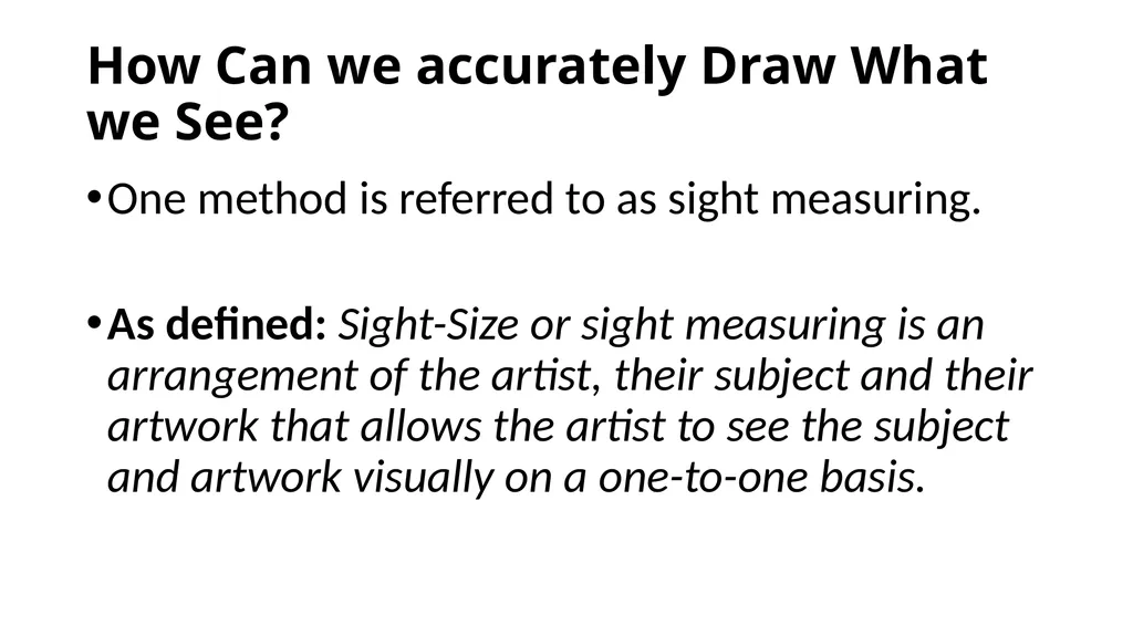 Learning How Artists Draw: A Sight Measuring - slide 9 of 40