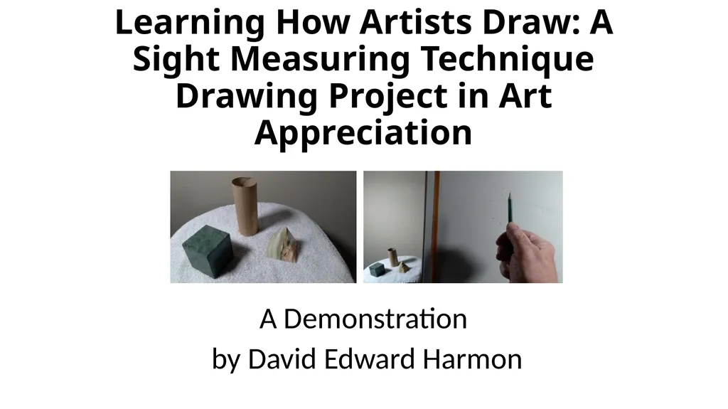 Learning How Artists Draw: A Sight Measuring - slide 1 of 40