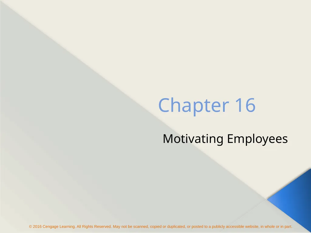 Chapter 16 Motivating Employees The Concept of - slide 1 of 26