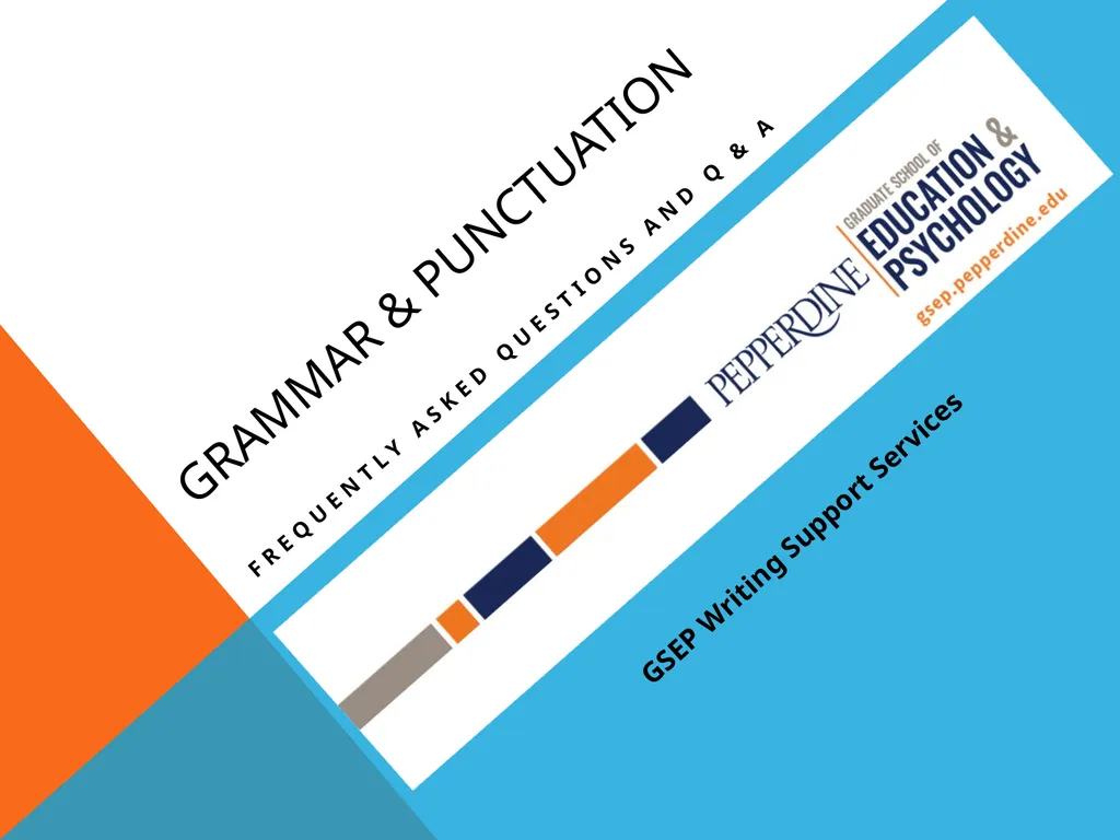 Grammar & Punctuation Frequently Asked Questions - slide 1 of 14