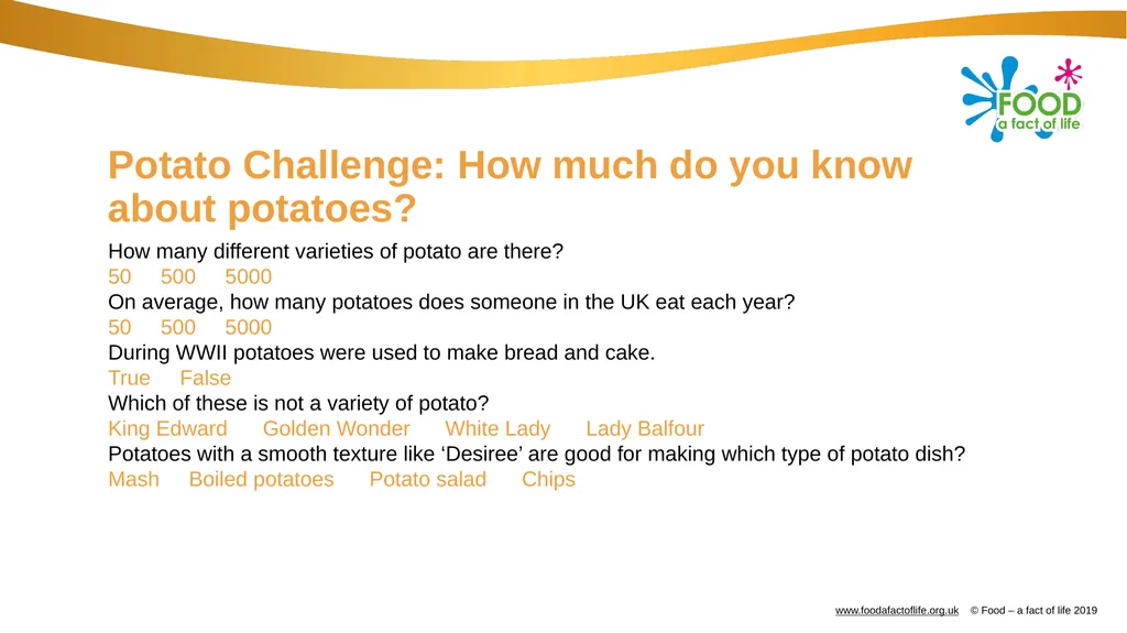 Potato varieties quiz Potato Challenge: How much - slide 2 of 11