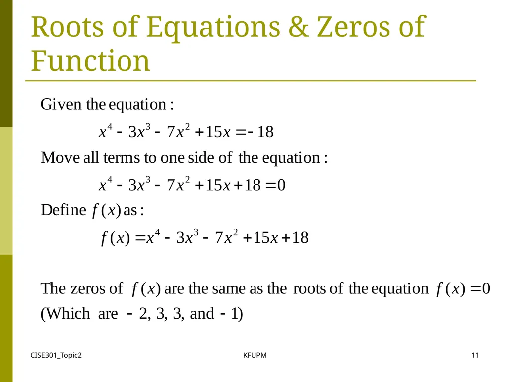 CISE301_Topic2 KFUPM 1 CISE301: Numerical Methods - slide 11 of 92