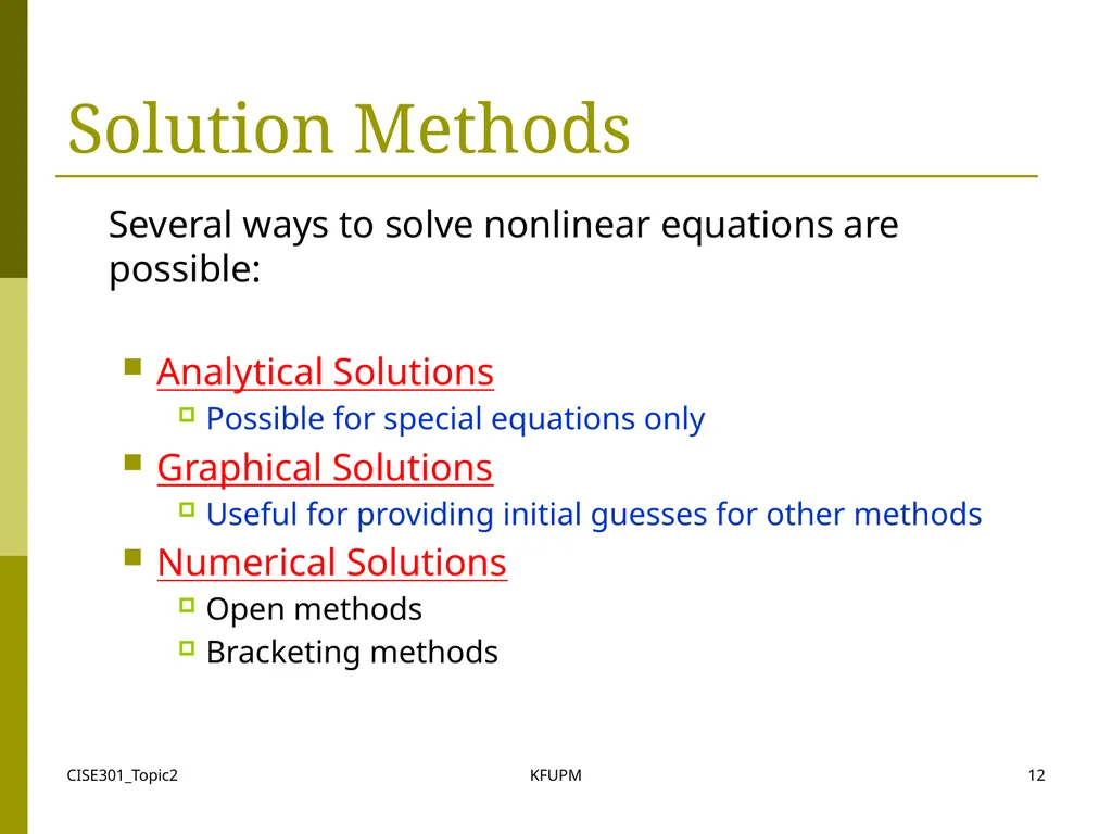 CISE301_Topic2 KFUPM 1 CISE301: Numerical Methods - slide 12 of 92