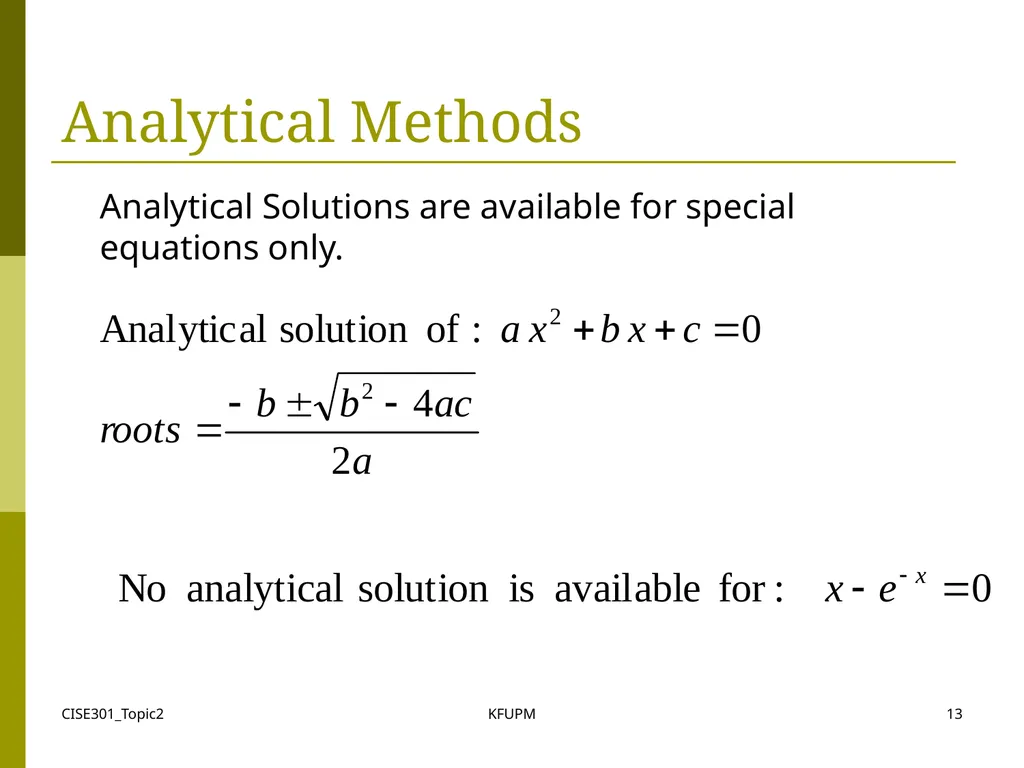 CISE301_Topic2 KFUPM 1 CISE301: Numerical Methods - slide 13 of 92