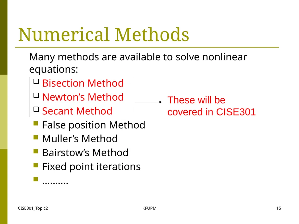 CISE301_Topic2 KFUPM 1 CISE301: Numerical Methods - slide 15 of 92