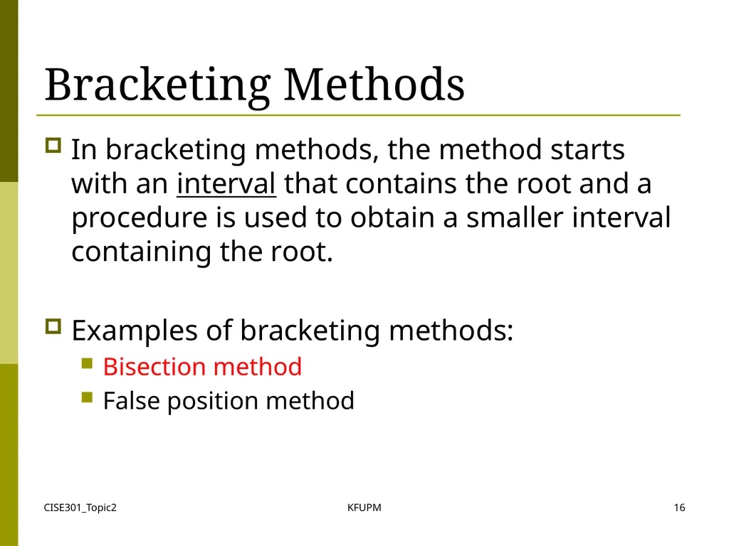 CISE301_Topic2 KFUPM 1 CISE301: Numerical Methods - slide 16 of 92