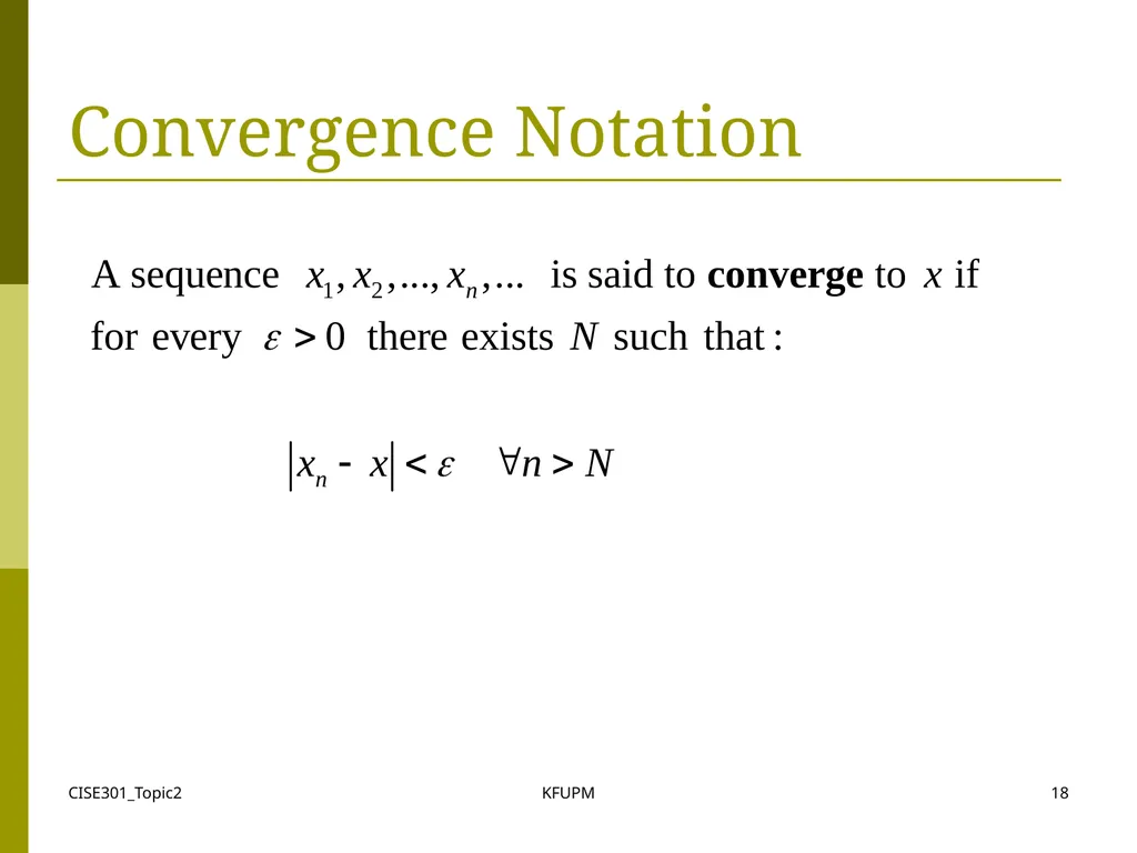 CISE301_Topic2 KFUPM 1 CISE301: Numerical Methods - slide 18 of 92