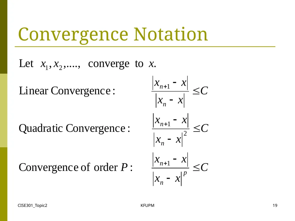 CISE301_Topic2 KFUPM 1 CISE301: Numerical Methods - slide 19 of 92