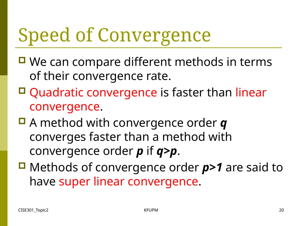 CISE301_Topic2 KFUPM 1 CISE301: Numerical Methods - slide 20 of 92