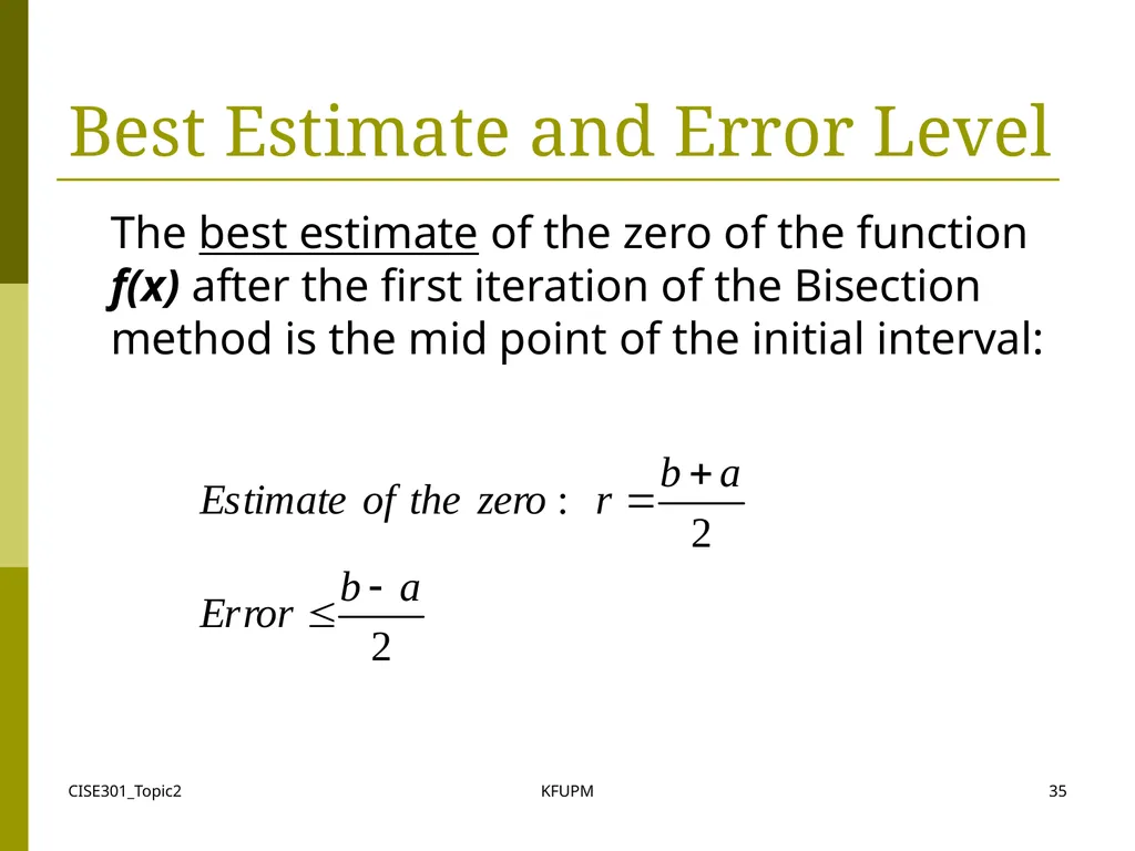 CISE301_Topic2 KFUPM 1 CISE301: Numerical Methods - slide 35 of 92