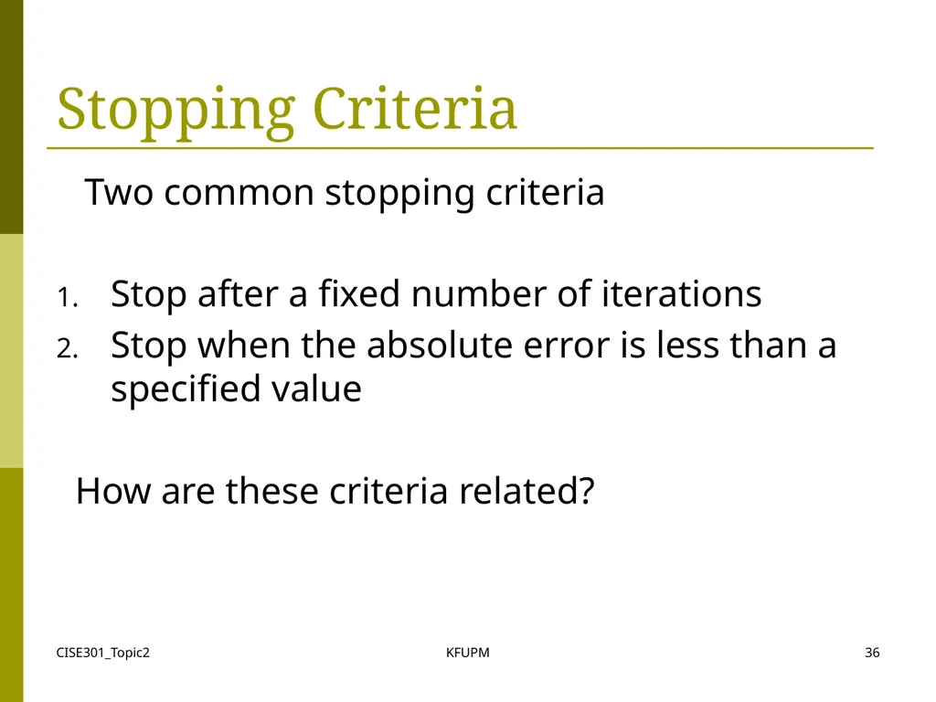 CISE301_Topic2 KFUPM 1 CISE301: Numerical Methods - slide 36 of 92