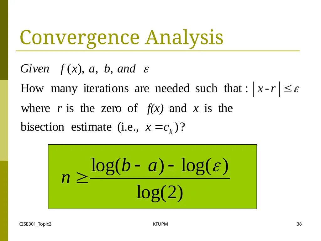 CISE301_Topic2 KFUPM 1 CISE301: Numerical Methods - slide 38 of 92