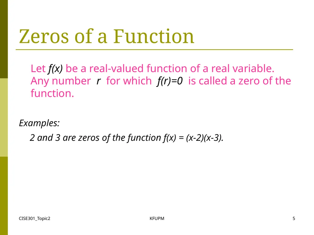CISE301_Topic2 KFUPM 1 CISE301: Numerical Methods - slide 5 of 92