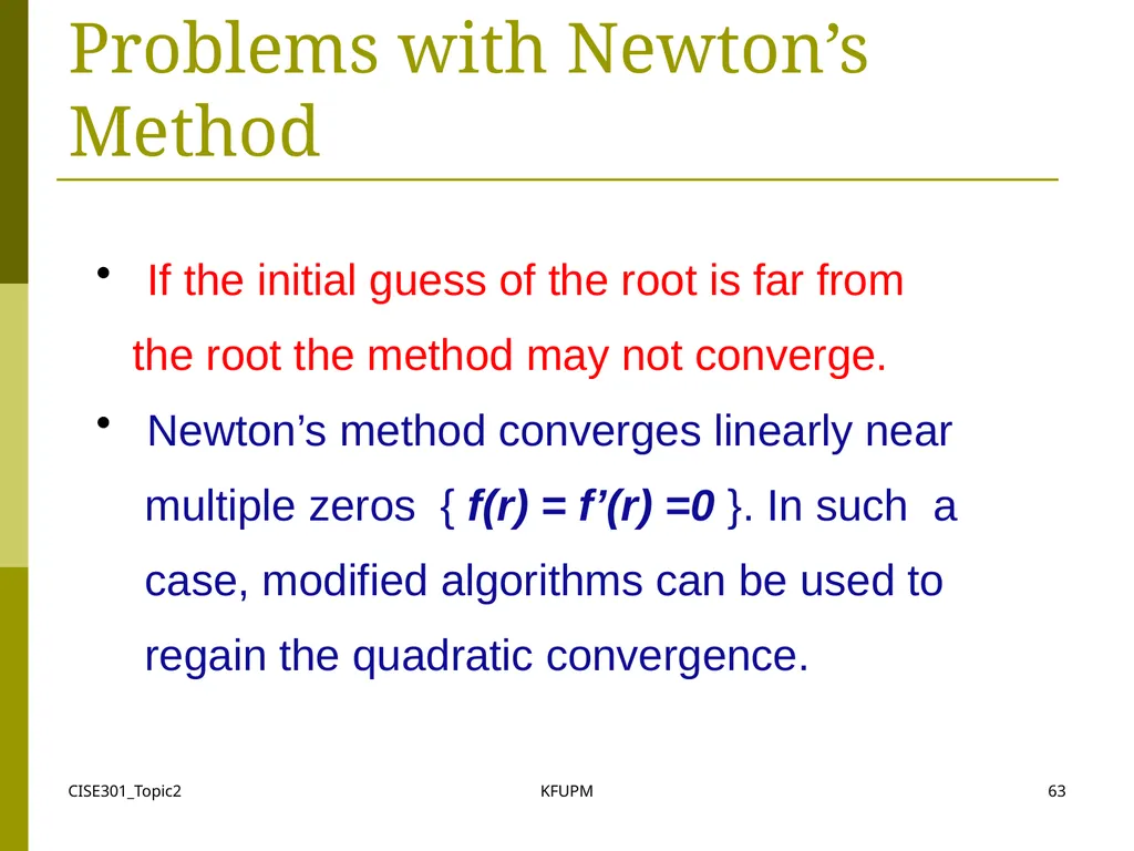 CISE301_Topic2 KFUPM 1 CISE301: Numerical Methods - slide 63 of 92