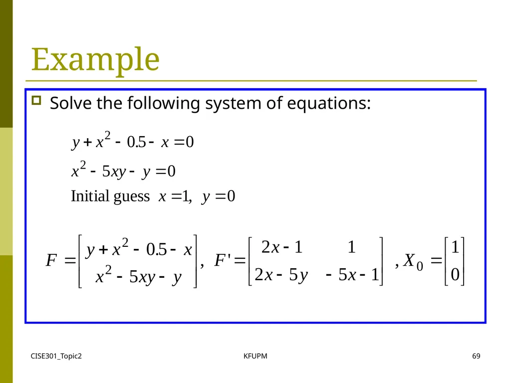 CISE301_Topic2 KFUPM 1 CISE301: Numerical Methods - slide 69 of 92
