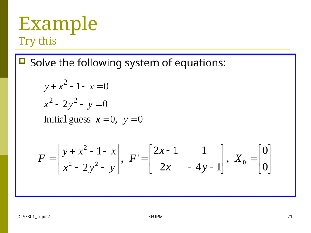 CISE301_Topic2 KFUPM 1 CISE301: Numerical Methods - slide 71 of 92