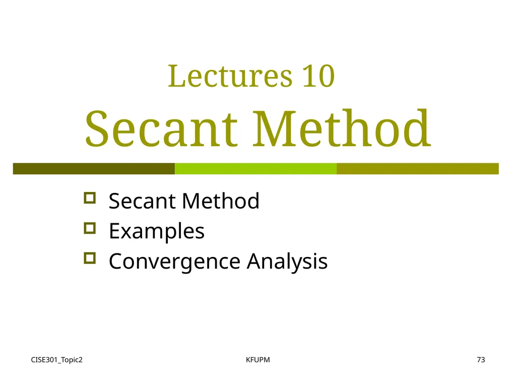 CISE301_Topic2 KFUPM 1 CISE301: Numerical Methods - slide 73 of 92