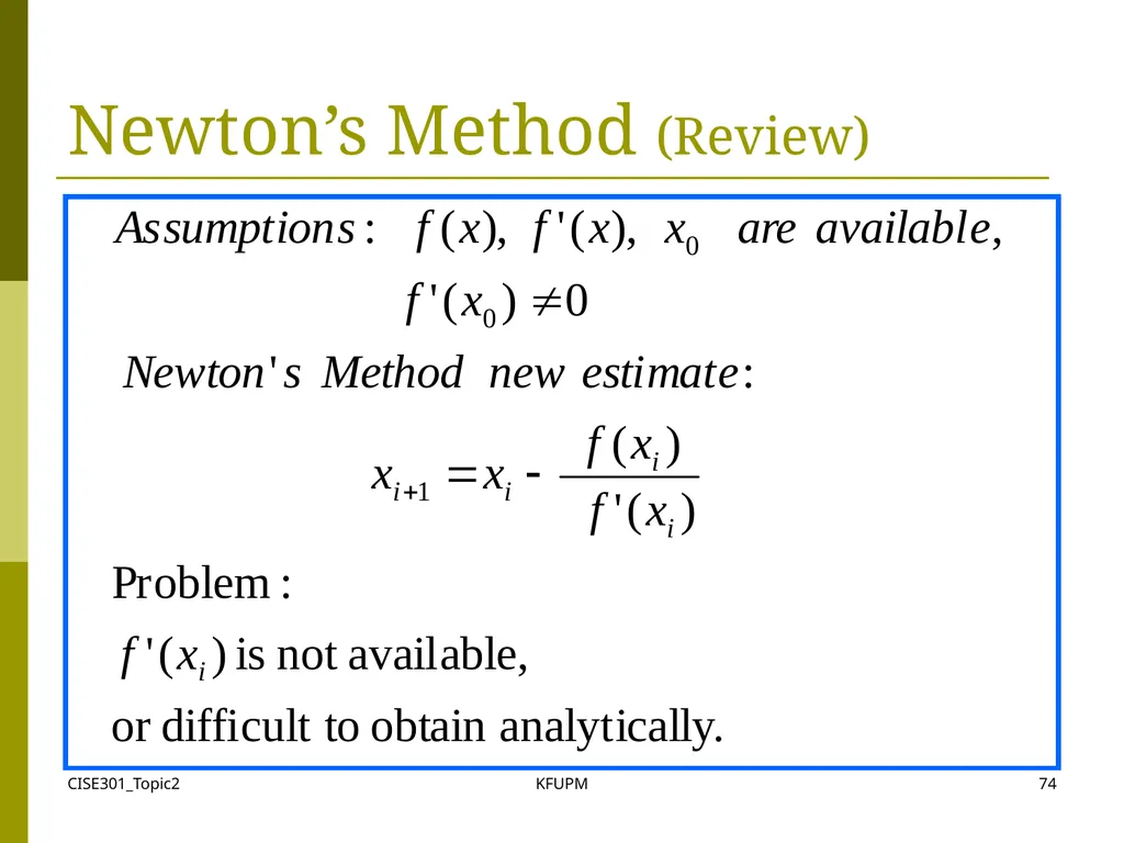CISE301_Topic2 KFUPM 1 CISE301: Numerical Methods - slide 74 of 92