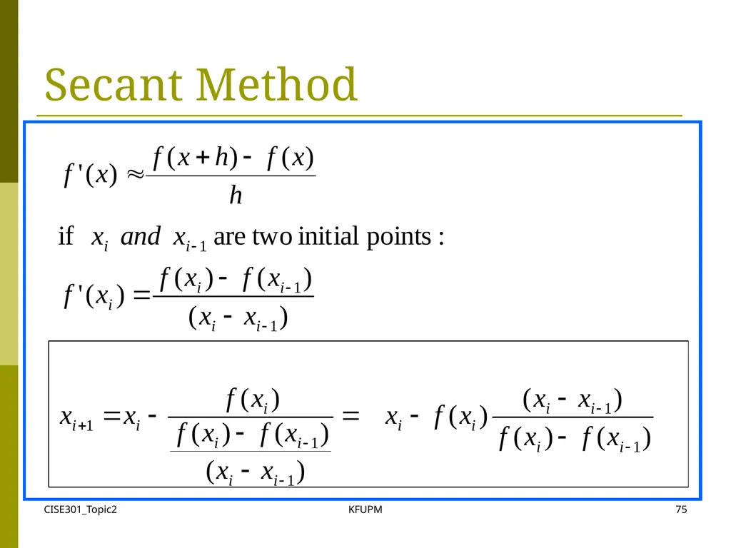 CISE301_Topic2 KFUPM 1 CISE301: Numerical Methods - slide 75 of 92