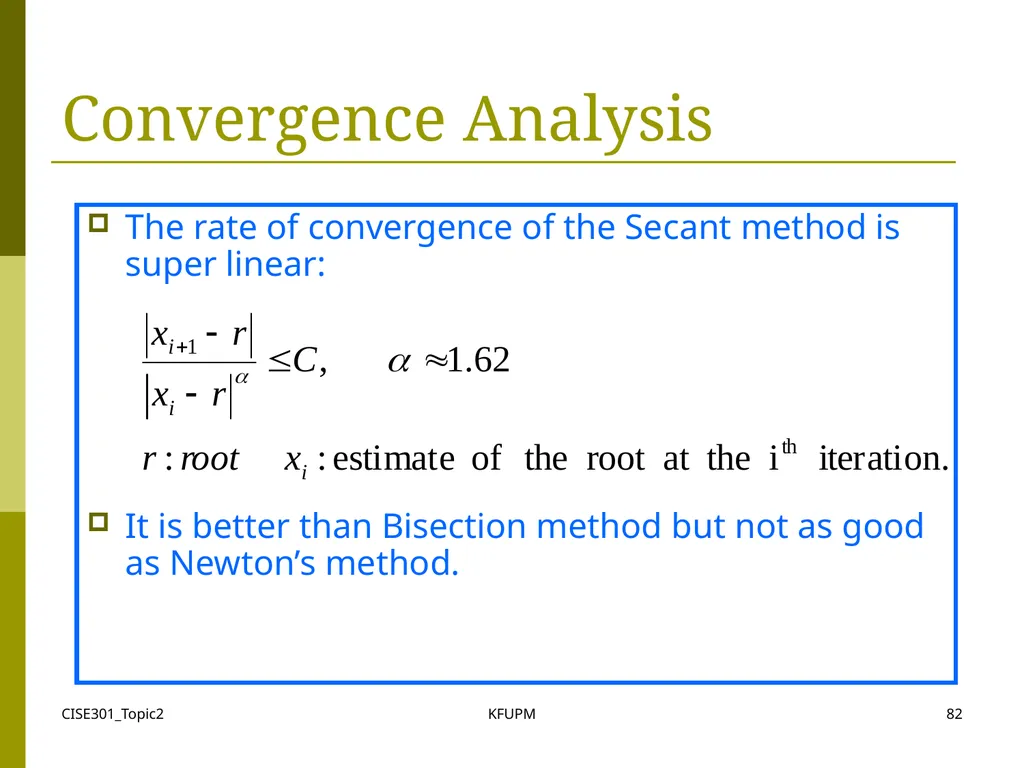 CISE301_Topic2 KFUPM 1 CISE301: Numerical Methods - slide 82 of 92