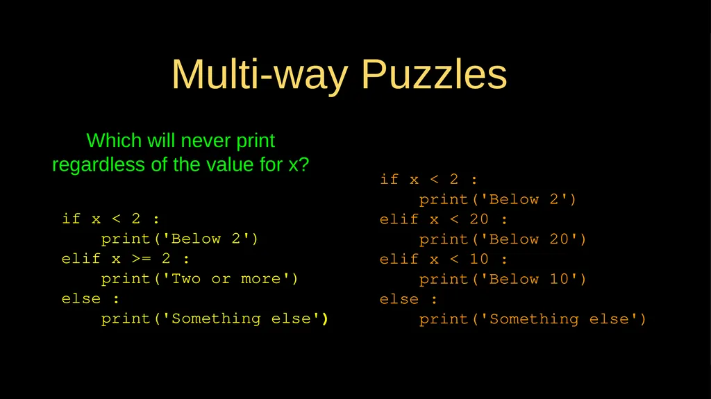 Conditional Execution Chapter 3 Python for - slide 19 of 31