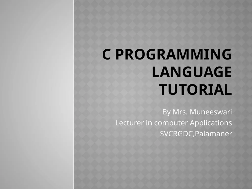 C Programming Language Tutorial By Mrs. Muneeswari - slide 1 of 27