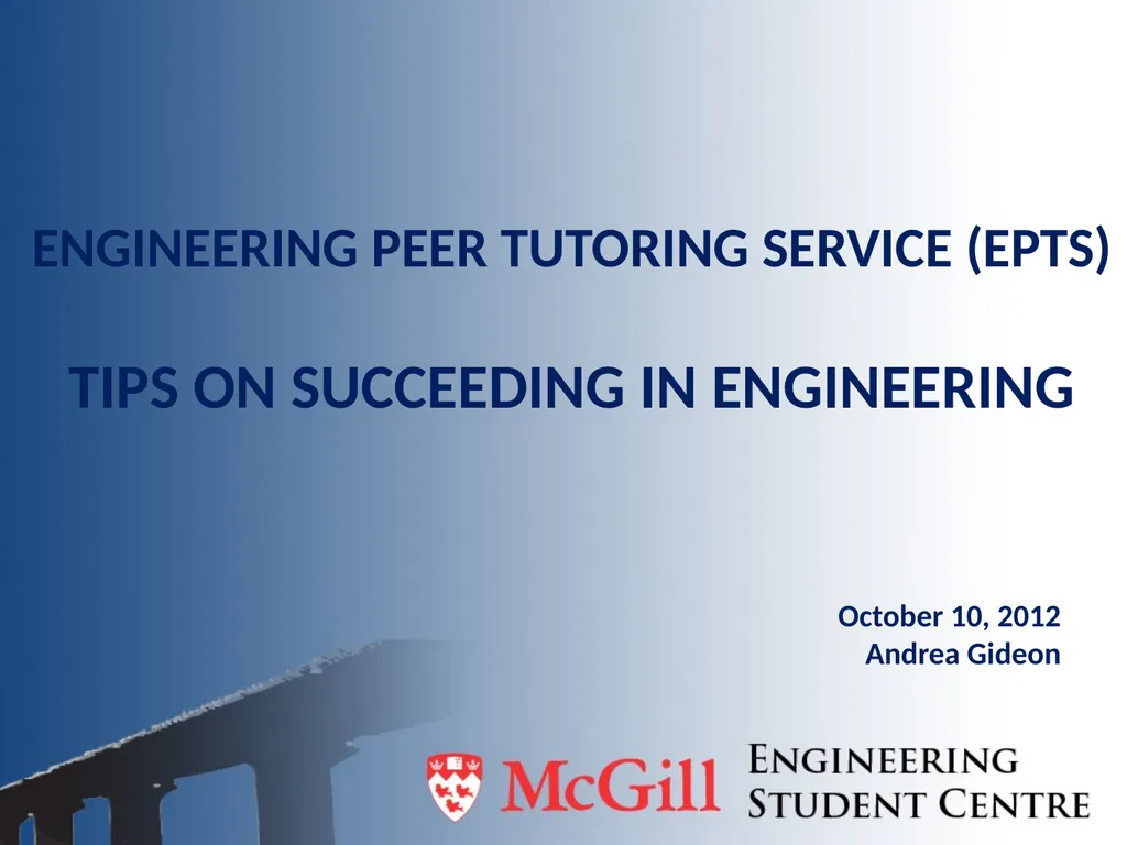 Engineering Peer Tutoring Service (EPTS) Tips on - slide 1 of 13