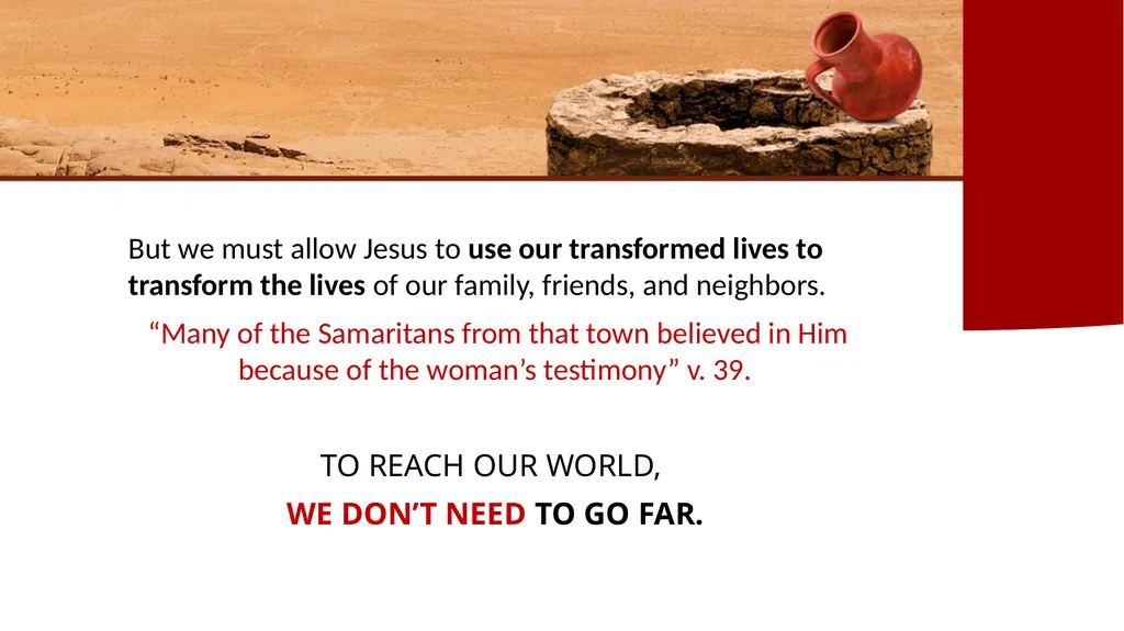 Come, See THE SAVIOR OF THE WORLD SERMON PREPARED - slide 12 of 27