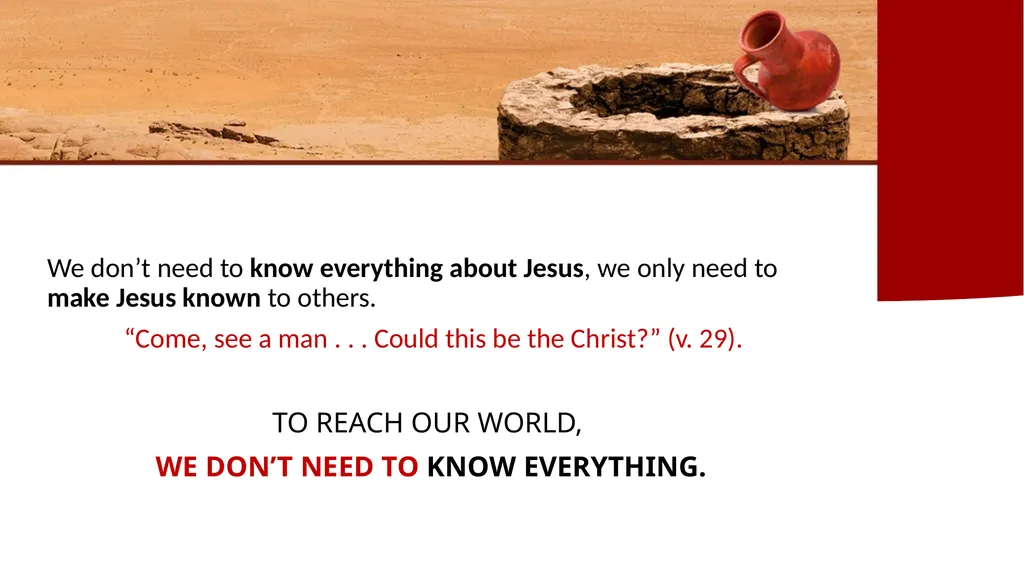 Come, See THE SAVIOR OF THE WORLD SERMON PREPARED - slide 10 of 27